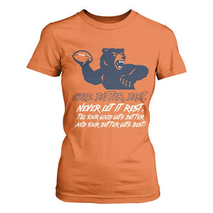 Good Better Best T Shirt For Women Never Let It Rest Motivational CFB TS02 Orange Print Your Wear