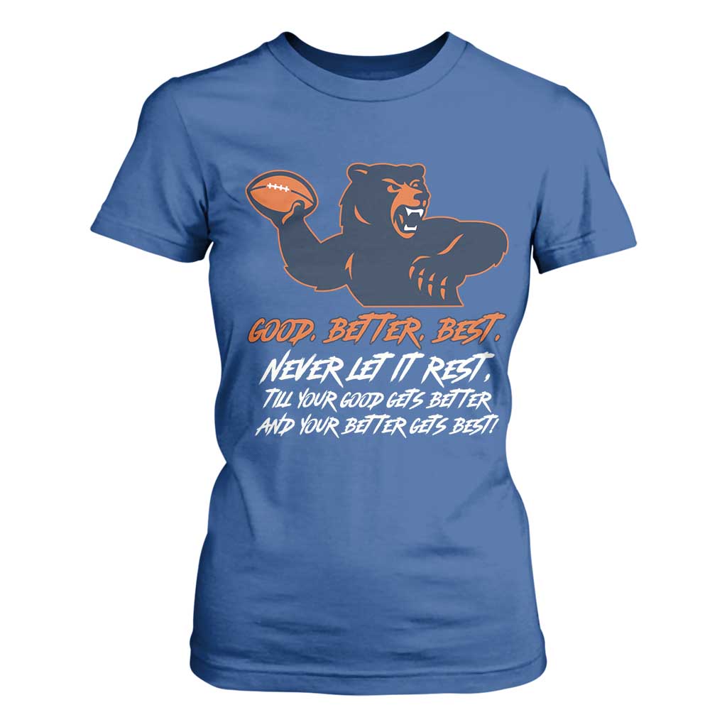 Good Better Best T Shirt For Women Never Let It Rest Motivational CFB TS02 Royal Blue Print Your Wear