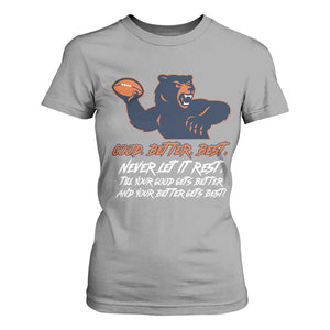 Good Better Best T Shirt For Women Never Let It Rest Motivational CFB TS02 Sport Gray Print Your Wear
