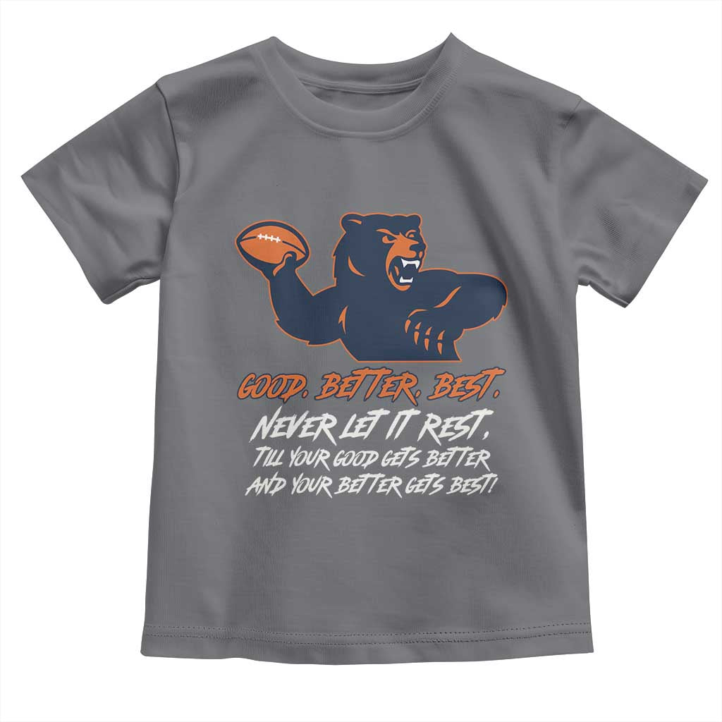 Good Better Best Toddler T Shirt Never Let It Rest Motivational CFB TS02 Charcoal Print Your Wear