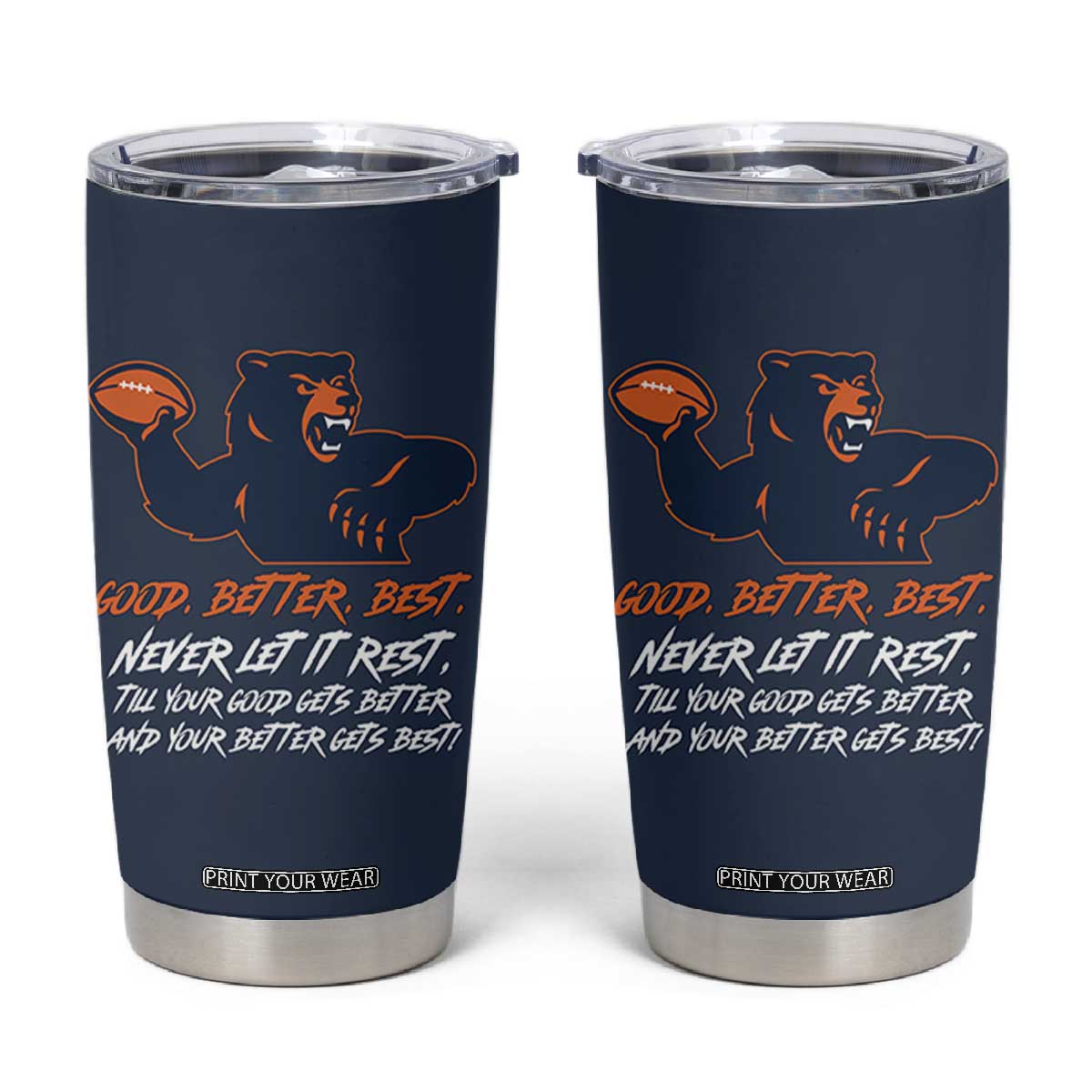Good Better Best Tumbler Cup Never Let It Rest Motivational CFB TS02 Navy Print Your Wear