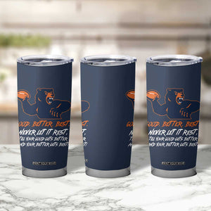 Good Better Best Tumbler Cup Never Let It Rest Motivational CFB TS02 Print Your Wear