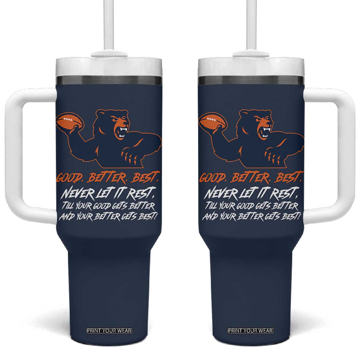 Good Better Best Tumbler With Handle Never Let It Rest Motivational CFB TS02 One Size: 40 oz Navy Print Your Wear