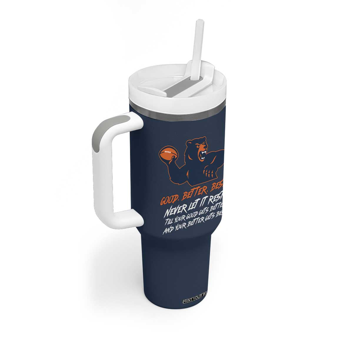 Good Better Best Tumbler With Handle Never Let It Rest Motivational CFB TS02 Print Your Wear