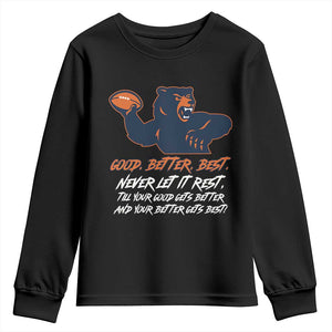 Good Better Best Youth Sweatshirt Never Let It Rest Motivational CFB TS02 Black Print Your Wear