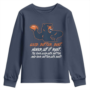 Good Better Best Youth Sweatshirt Never Let It Rest Motivational CFB TS02 Navy Print Your Wear