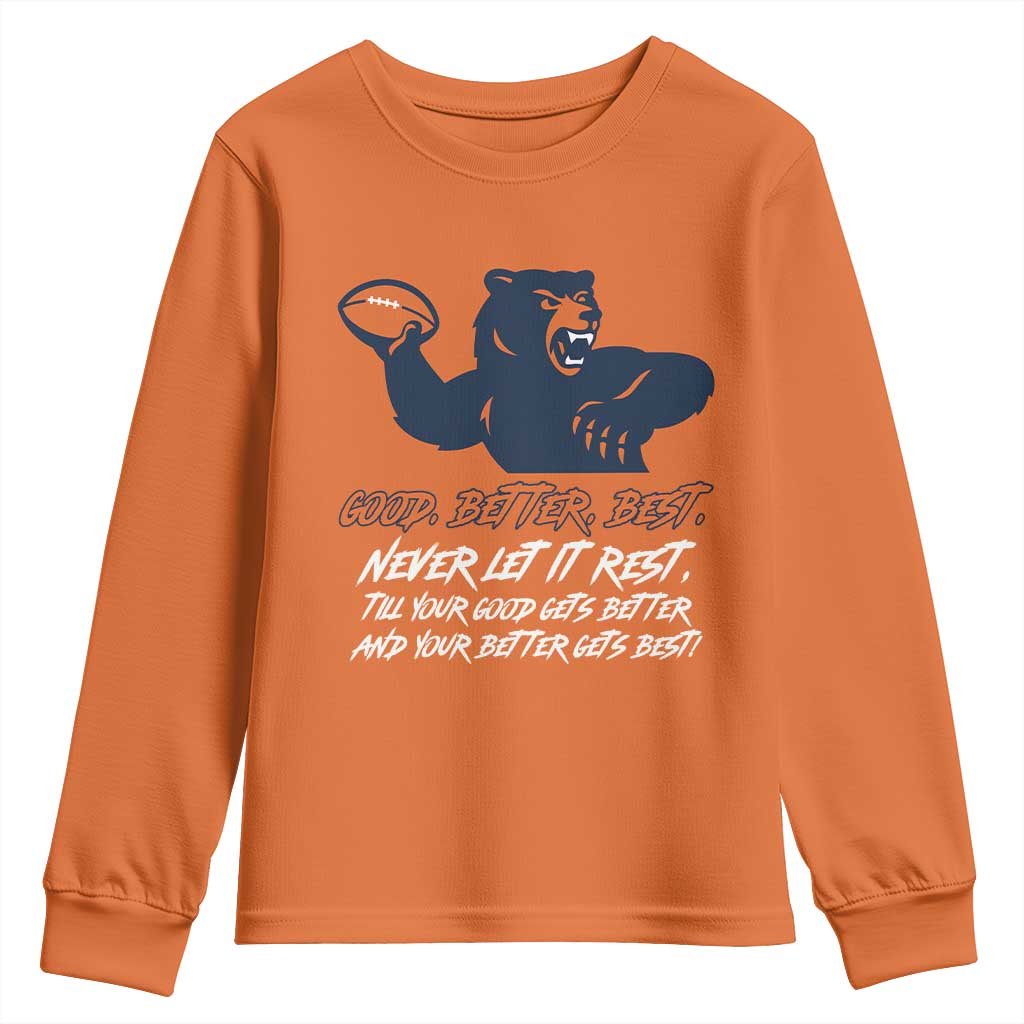Good Better Best Youth Sweatshirt Never Let It Rest Motivational CFB TS02 Orange Print Your Wear