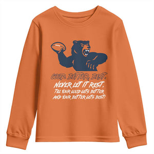 Good Better Best Youth Sweatshirt Never Let It Rest Motivational CFB TS02 Orange Print Your Wear