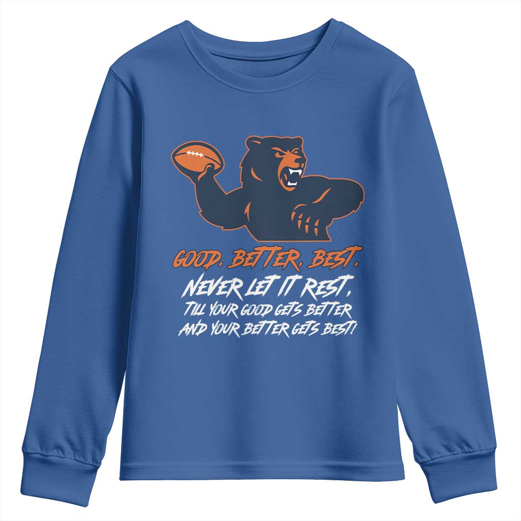 Good Better Best Youth Sweatshirt Never Let It Rest Motivational CFB TS02 Royal Blue Print Your Wear
