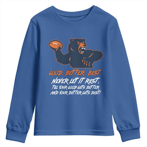 Good Better Best Youth Sweatshirt Never Let It Rest Motivational CFB TS02 Royal Blue Print Your Wear