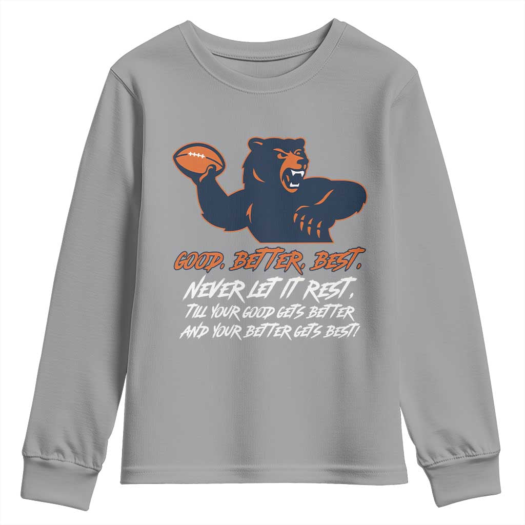 Good Better Best Youth Sweatshirt Never Let It Rest Motivational CFB TS02 Sport Gray Print Your Wear