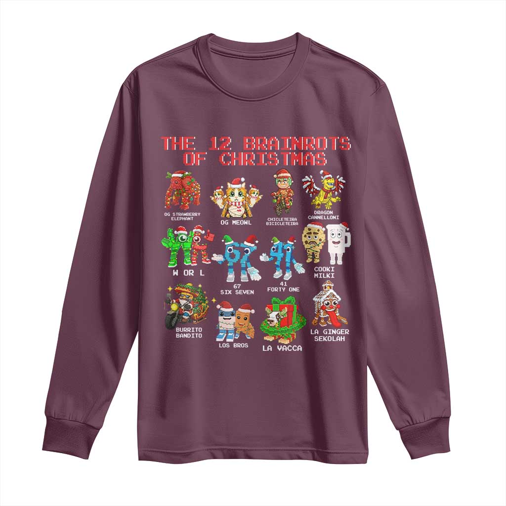 The 12 Brainrots of Christmas Long Sleeve Shirt Funny Cursed Meme Holiday Gag Gift TS02 Maroon Print Your Wear