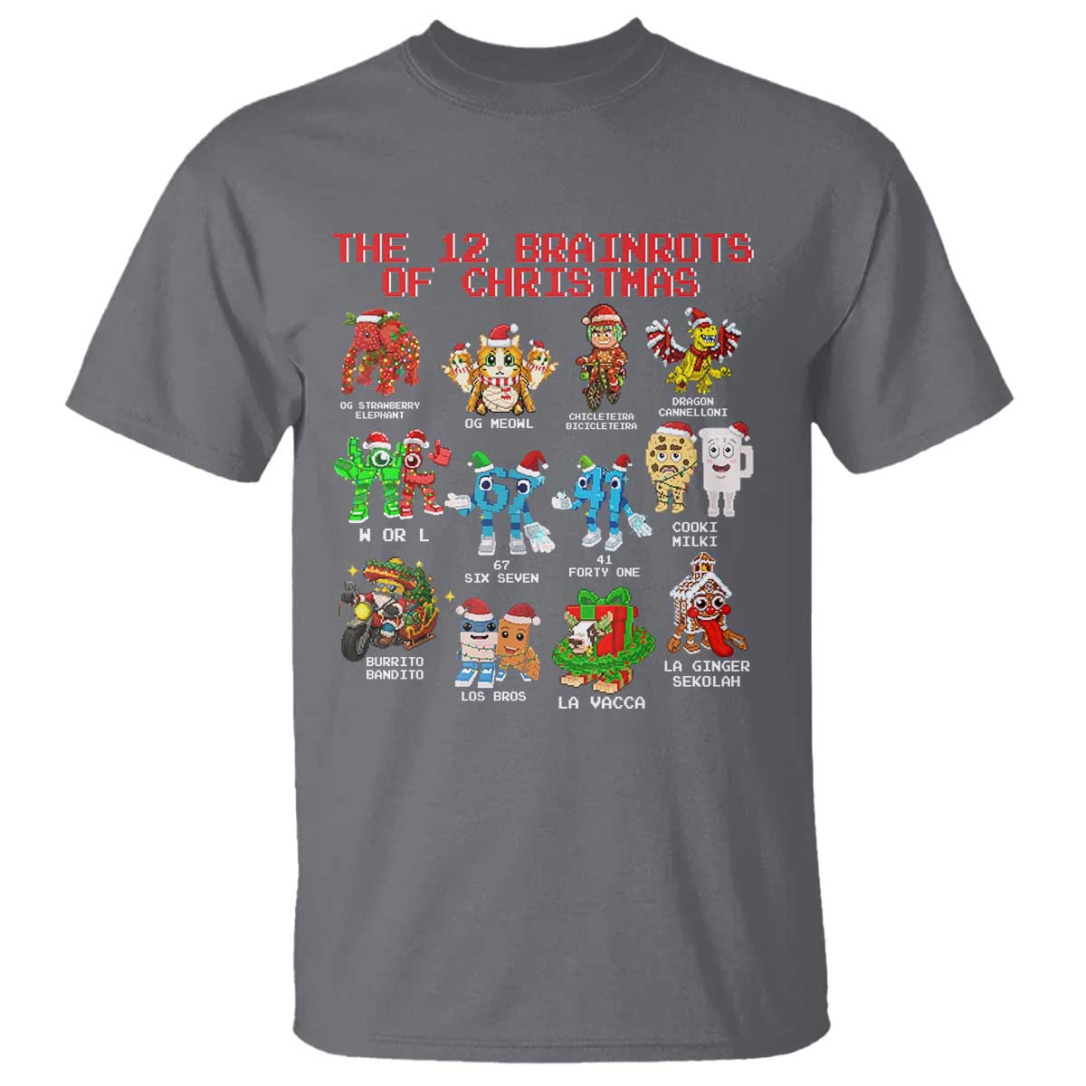 The 12 Brainrots of Christmas T Shirt Funny Cursed Meme Holiday Gag Gift TS02 Charcoal Print Your Wear