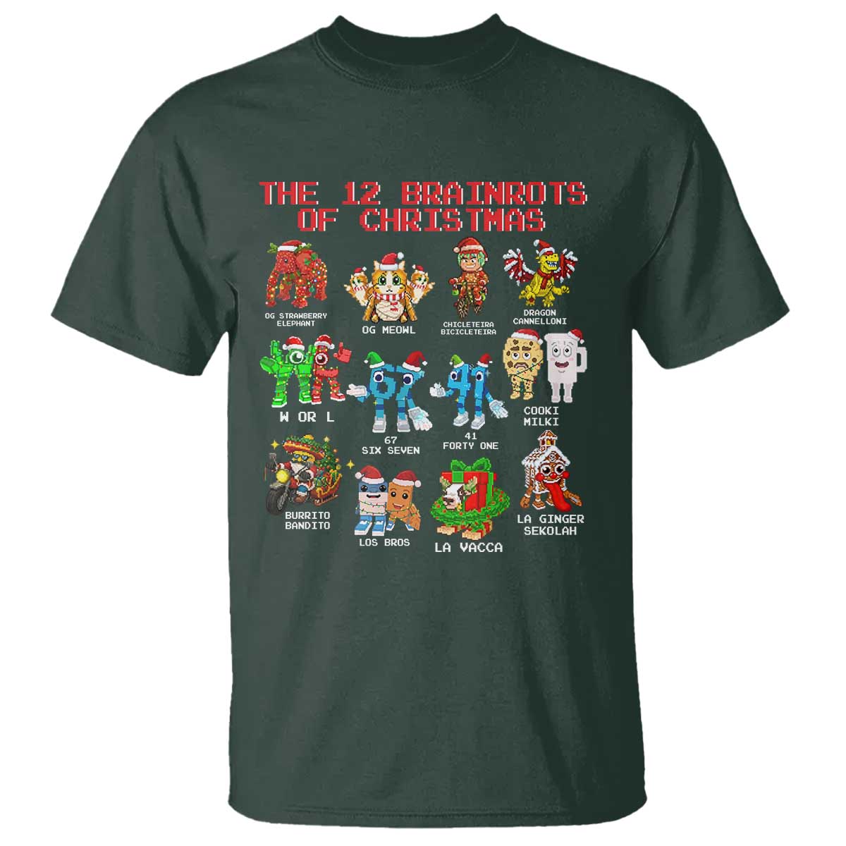 The 12 Brainrots of Christmas T Shirt Funny Cursed Meme Holiday Gag Gift TS02 Dark Forest Green Print Your Wear