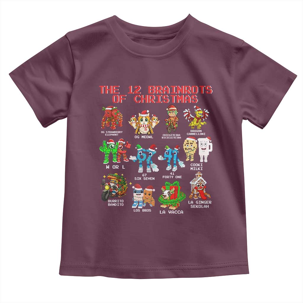 The 12 Brainrots of Christmas Toddler T Shirt Funny Cursed Meme Holiday Gag Gift TS02 Maroon Print Your Wear