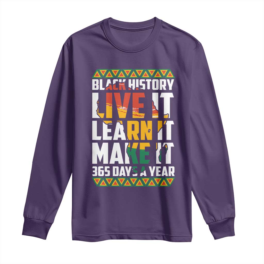 Black History Month Long Sleeve Shirt Live It Learn It Make It 365 Days A Year Kente TS02 Purple Print Your Wear