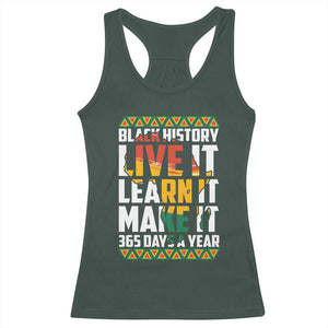 Black History Month Racerback Tank Top Live It Learn It Make It 365 Days A Year Kente TS02 Dark Forest Green Print Your Wear
