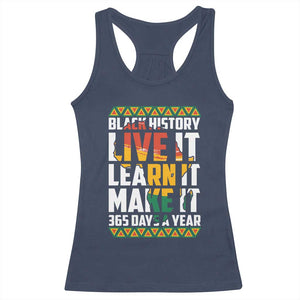 Black History Month Racerback Tank Top Live It Learn It Make It 365 Days A Year Kente TS02 Navy Print Your Wear