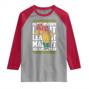 Black History Month Raglan Shirt Live It Learn It Make It 365 Days A Year Kente TS02 Sport Gray Red Print Your Wear