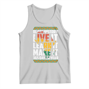 Black History Month Tank Top Live It Learn It Make It 365 Days A Year Kente TS02 Ash Print Your Wear