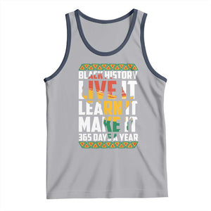 Black History Month Tank Top Live It Learn It Make It 365 Days A Year Kente TS02 Athletic Heather Navy Print Your Wear