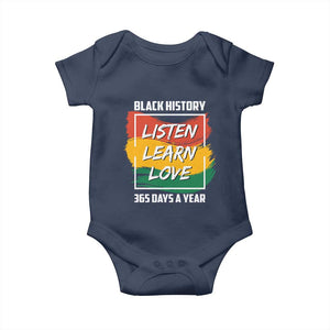 Black History Month Baby Onesie Listen Learn Love 365 Days A Year African American Pride TS02 Navy Print Your Wear