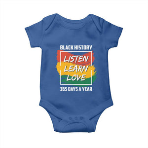 Black History Month Baby Onesie Listen Learn Love 365 Days A Year African American Pride TS02 Royal Blue Print Your Wear