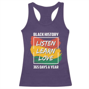 Black History Month Racerback Tank Top Listen Learn Love 365 Days A Year African American Pride TS02 Purple Print Your Wear