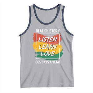 Black History Month Tank Top Listen Learn Love 365 Days A Year African American Pride TS02 Athletic Heather Navy Print Your Wear