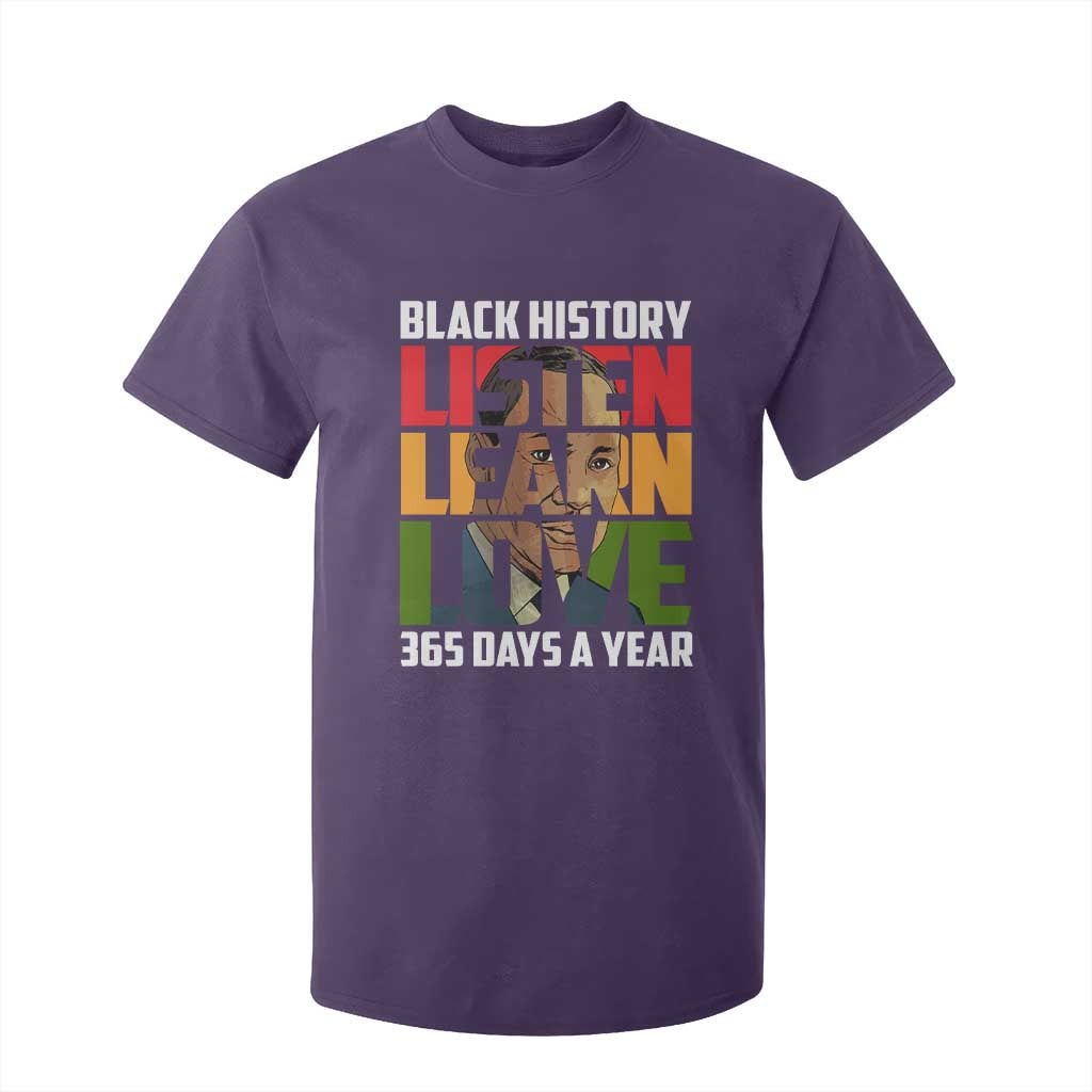 Black History Month T Shirt For Kid Listen Learn Love 365 Days A Year MLK Martin Luther King TS02 Purple Print Your Wear