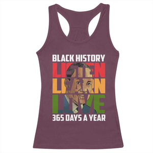 Black History Month Racerback Tank Top Listen Learn Love 365 Days A Year MLK Martin Luther King TS02 Maroon Print Your Wear