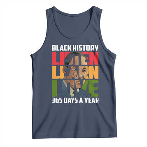 Black History Month Tank Top Listen Learn Love 365 Days A Year MLK Martin Luther King TS02 Navy Print Your Wear