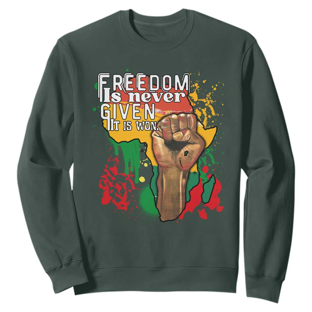 Black History Month Sweatshirt Freedom Is Never Given It Is Won Equal Rights TS02 Dark Forest Green Printyourwear