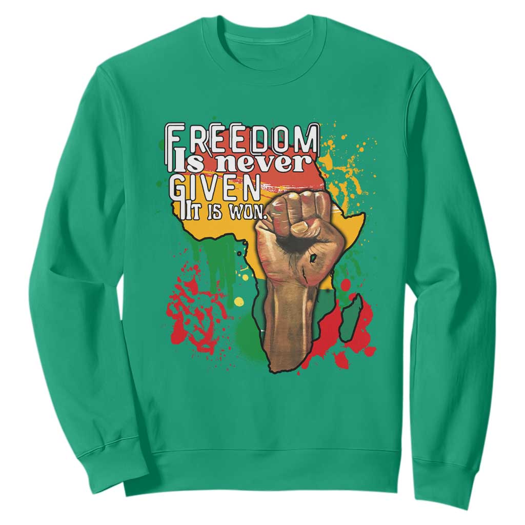 Black History Month Sweatshirt Freedom Is Never Given It Is Won Equal Rights TS02 Irish Green Printyourwear