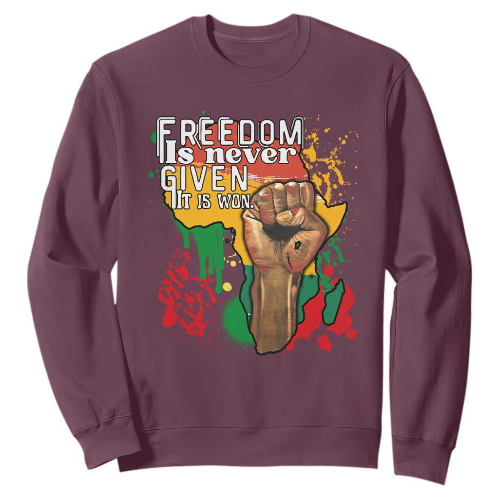 Black History Month Sweatshirt Freedom Is Never Given It Is Won Equal Rights TS02 Maroon Printyourwear
