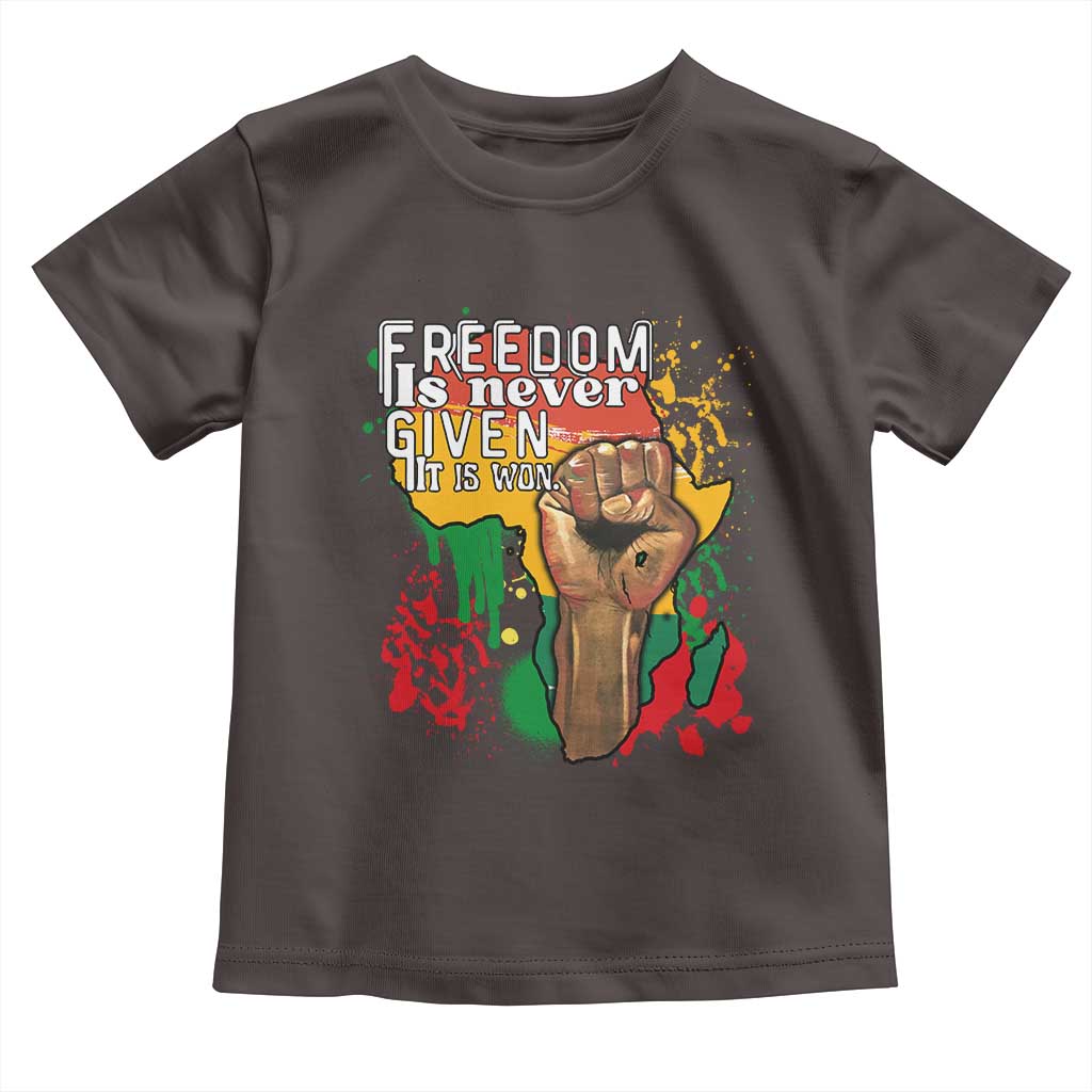 Black History Month Toddler T Shirt Freedom Is Never Given It Is Won Equal Rights Raised Fist TS02 Dark Chocolate Print Your Wear