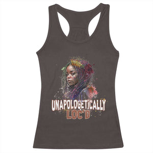 Black Locs Girl Racerback Tank Top Unapologetically Locd Hair Melanin Queen TS02 Dark Chocolate Print Your Wear