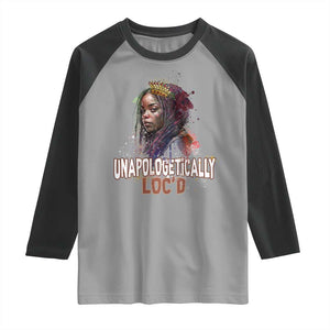 Black Locs Girl Raglan Shirt Unapologetically Locd Hair Melanin Queen TS02 Sport Gray Black Print Your Wear