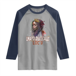 Black Locs Girl Raglan Shirt Unapologetically Locd Hair Melanin Queen TS02 Sport Gray Navy Print Your Wear