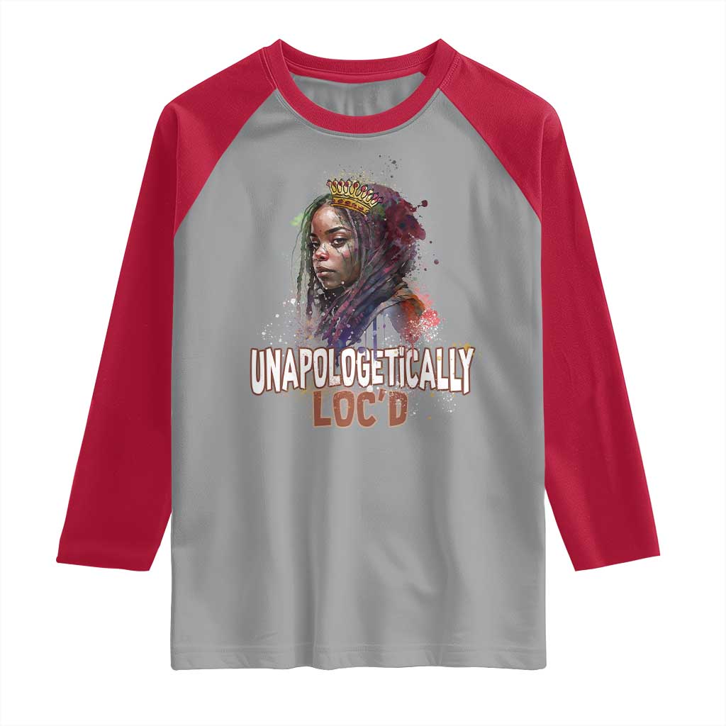 Black Locs Girl Raglan Shirt Unapologetically Locd Hair Melanin Queen TS02 Sport Gray Red Print Your Wear