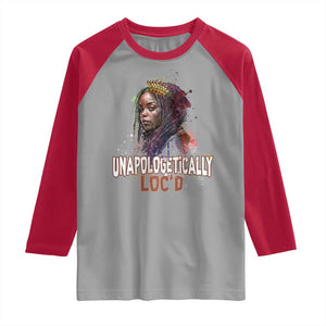 Black Locs Girl Raglan Shirt Unapologetically Locd Hair Melanin Queen TS02 Sport Gray Red Print Your Wear