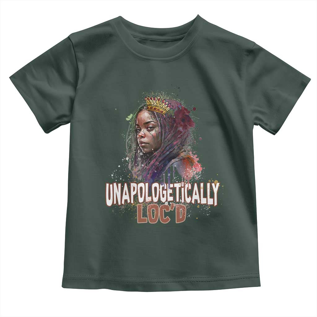Black Locs Girl Toddler T Shirt Unapologetically Locd Hair Melanin Queen TS02 Dark Forest Green Print Your Wear