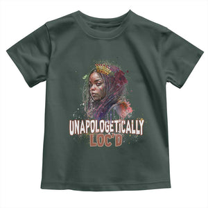 Black Locs Girl Toddler T Shirt Unapologetically Locd Hair Melanin Queen TS02 Dark Forest Green Print Your Wear