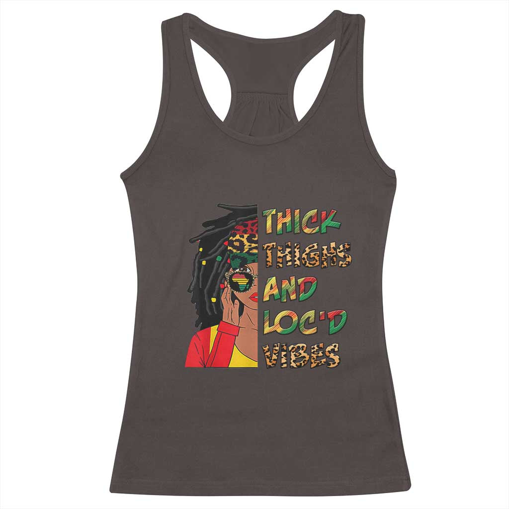 Black Locs Girl Racerback Tank Top Thick Thighs And Locd Vibes African Melanin Women TS02 Dark Chocolate Print Your Wear