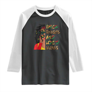 Black Locs Girl Raglan Shirt Thick Thighs And Locd Vibes African Melanin Women TS02 Black White Print Your Wear