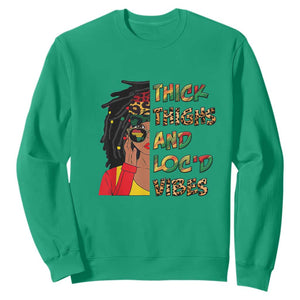 Black History Month Sweatshirt Thick Thighs And Locd Vibes Proud African Melanin Women TS02 Irish Green Printyourwear