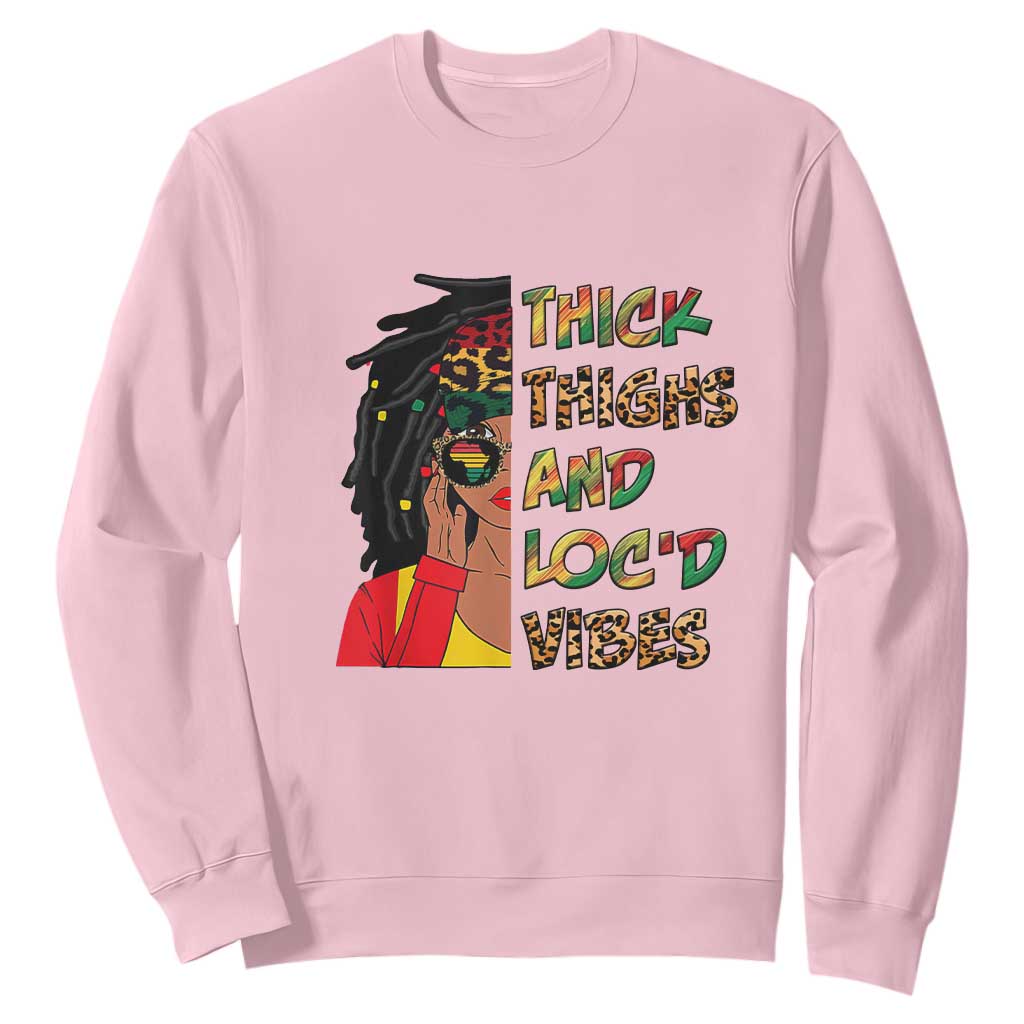 Black History Month Sweatshirt Thick Thighs And Locd Vibes Proud African Melanin Women TS02 Light Pink Printyourwear