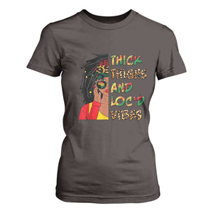 Black Locs Girl T Shirt For Women Thick Thighs And Locd Vibes African Melanin Women TS02 Dark Chocolate Print Your Wear