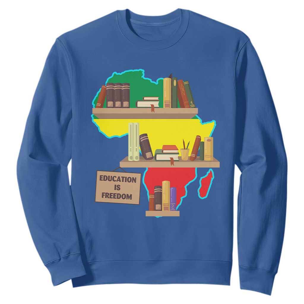 Black History Month Sweatshirt Educate Teach Black History Educated African American Pride TS02 Royal Blue Printyourwear