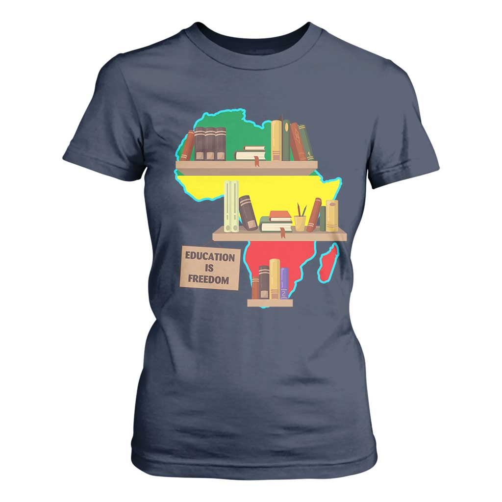 Education Is Freedom T Shirt For Women Teach Black History Educated African American TS02 Navy Print Your Wear